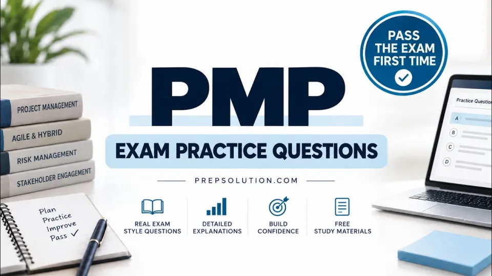 PMP Practice Questions What to Choose and Why for Effective Exam Preparation